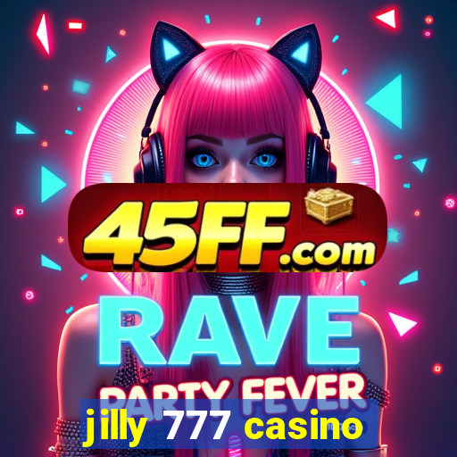 jilly 777 casino